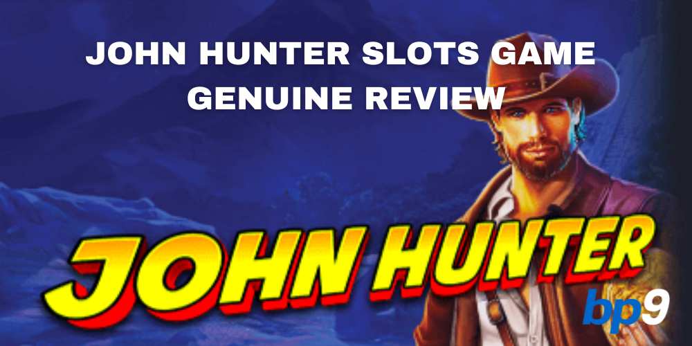 John Hunter Slots Review Malaysia