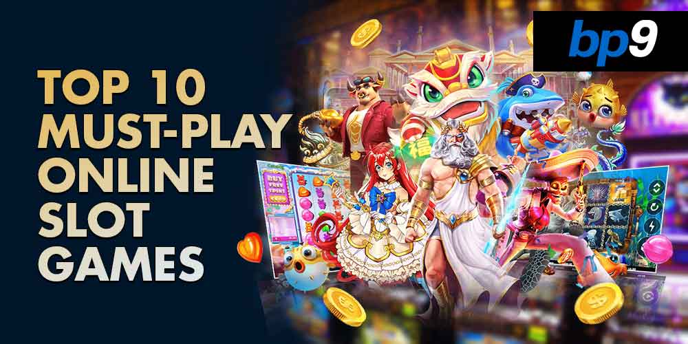 Top 10 Must-Play Online Slot Games