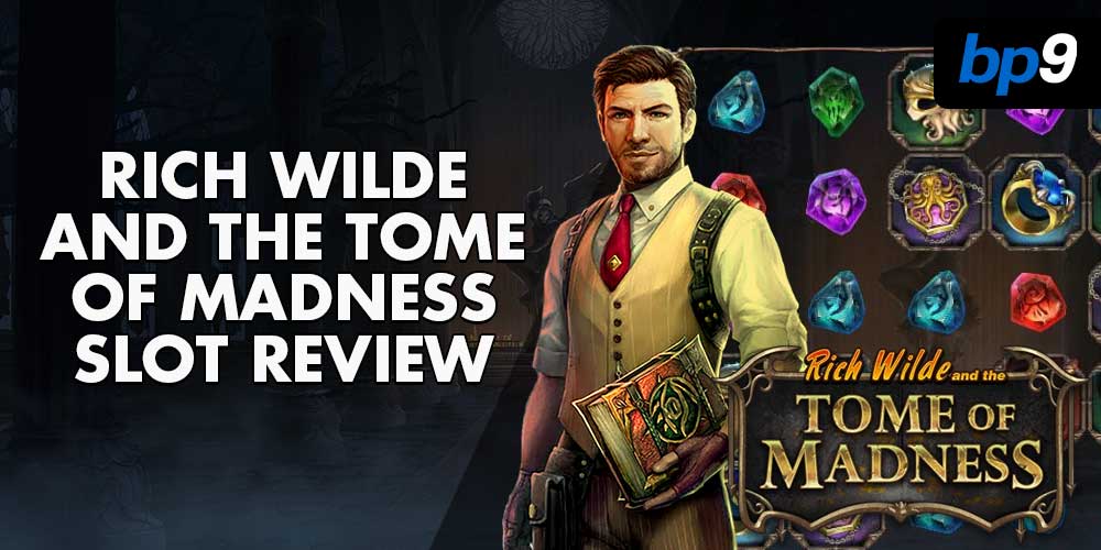 Rich Wilde and the Tome of Madness Slot Review